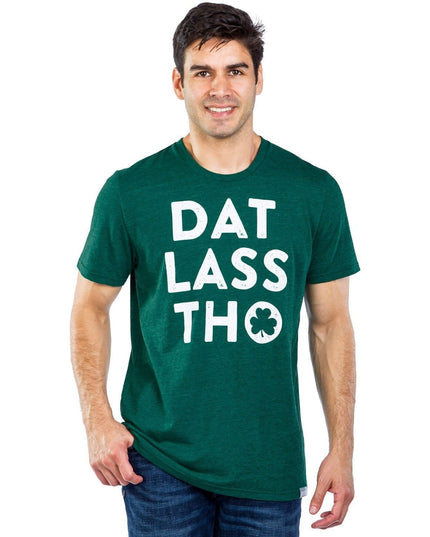 Men's Dat Lass Tho Tee