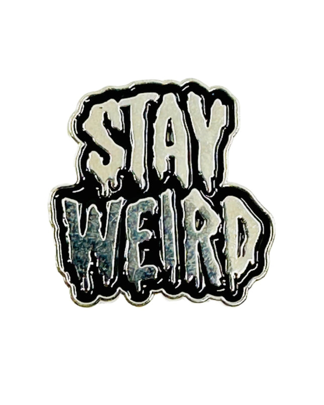 „Stay Weird“-Anstecknadel für Accessoires