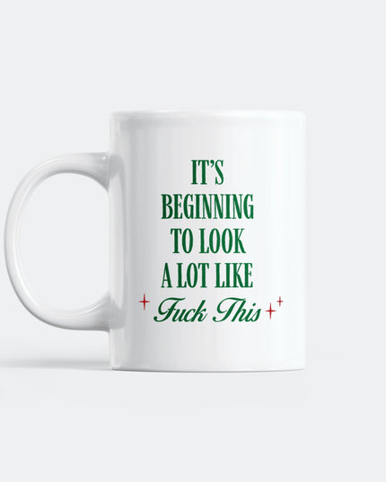 It’s Beginning To Look A Lot Like Mug