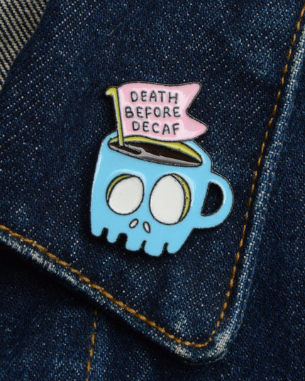 Pin - Death Before Decaf for Holiday Humor