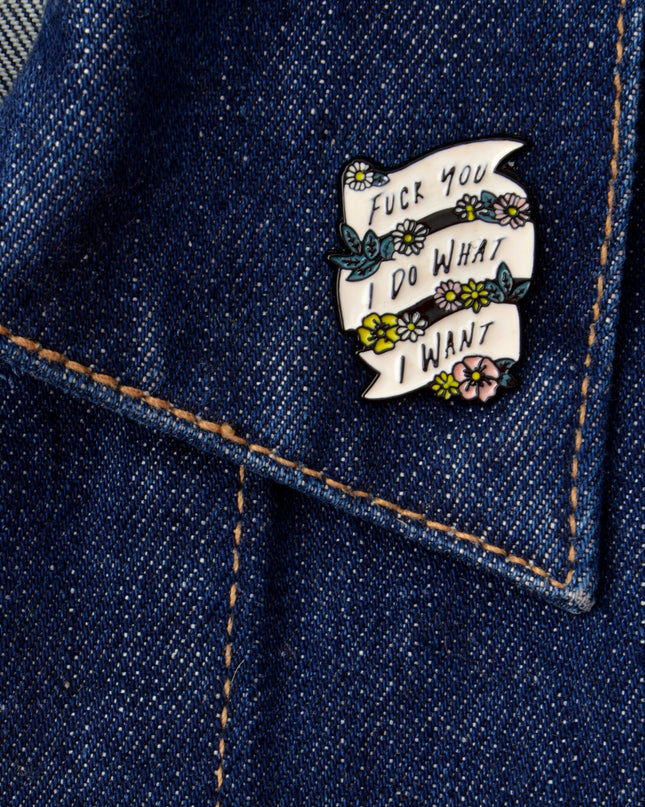 Motivational Do What I Want Pin
