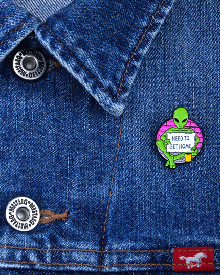 Need to Get Home Pin